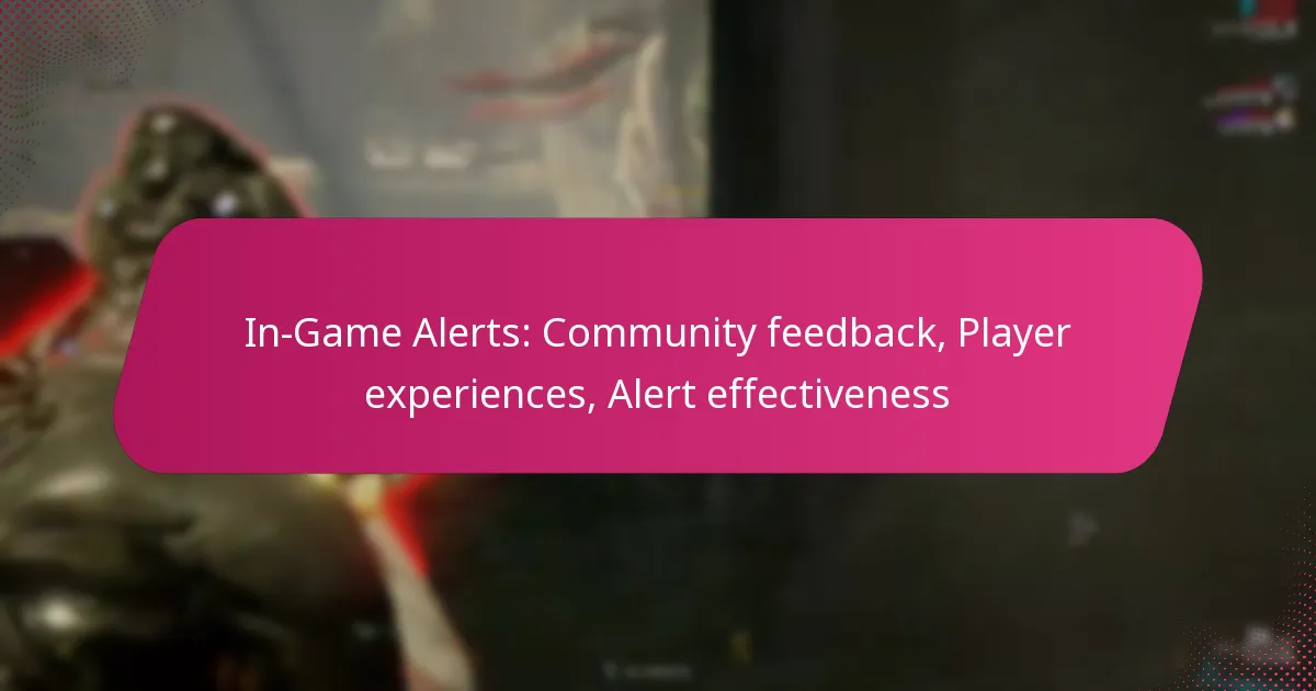 In-Game Alerts: Community feedback, Player experiences, Alert effectiveness